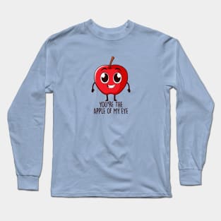 You're The Apple Of My Eye Long Sleeve T-Shirt